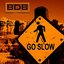 Go Slow (The New Single)