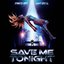 Save Me Tonight - Single