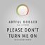 Please Don't Turn Me On (Disclosure Remix)