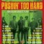 Pushin' Too Hard (American Garage Punk 1964-67)