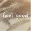 Feel Good