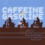 Caffeine And Gasoline