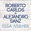 Esa Mujer (feat. Alejandro Sanz)