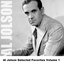 Al Jolson Selected Favorites, Vol. 1