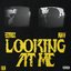 Looking At Me (feat. Nav) - Single