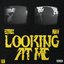 Looking At Me (feat. Nav) - Single