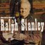 The Very Best of Ralph Stanley