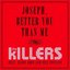 Joseph, Better You Than Me (feat. Elton John & Neil Tennant) - Single