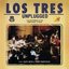 Los Tres - MTV Unplugged