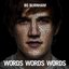 Words Words Words (Deluxe Edition)