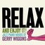 Relax and Enjoy it!