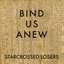 Bind Us Anew