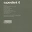 Supersilent 6