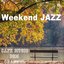 Weekend Jazz ~Autumn Ver~