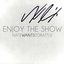 Enjoy the Show