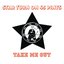 Take Me Out