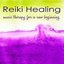 Reiki Healing - Music Therapy for a New Beginning