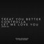 Treat You Better / Controlla / Let Me Love You (Mash-Up)