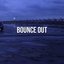 Bounce Out