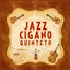 Jazz Cigano Quinteto II