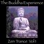 The Buddha Experience-Zen Trance Vol. 1