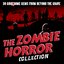 Zombie Horror Collection