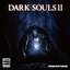 DARK SOULS II SCHOLAR OF THE FIRST SIN: Original Soundtrack