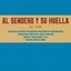 Al sendero y su huella