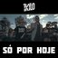 Só por Hoje - Single