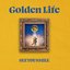 Golden Life - Single