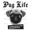 Pug Life