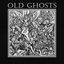 Old Ghosts