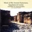 Music of the Ancient Sumerians, Egyptians, and Greeks