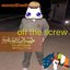 off the screw