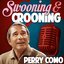 Swooning and Crooning - Perry Como