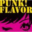 Punk! Flavor