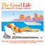 The Good Life
