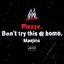 dont try this @ home