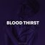 BLOOD THIRST