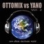 Ottomix Vs Yano Vol. 2