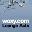 WOXY.com Lounge Acts