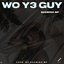 Wo Y3 Guy - Single