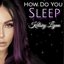 How Do You Sleep - Single