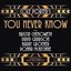 Cole Porter's You Never Know (World Premiere Cast Recording) [Explicit]