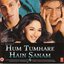 Hum tumhare hain sanam