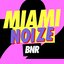Miami Noize 2011