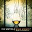 Cold Winters & Warm Whiskey 2