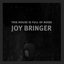 Joy Bringer