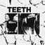 Teeth [Explicit]