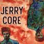 Jerry Core